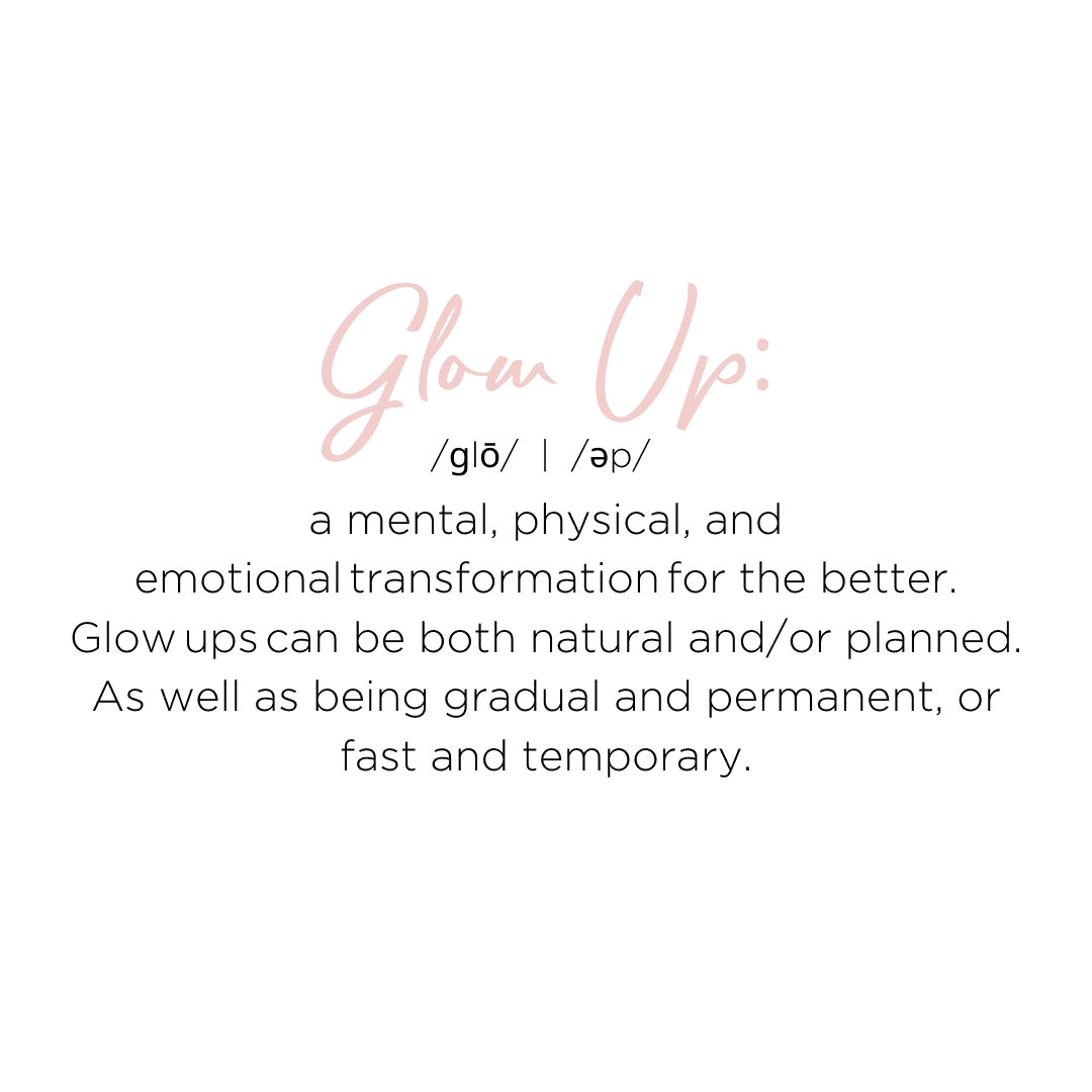 Definition of a glow up